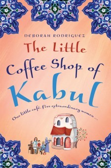 The Little Coffee Shop of Kabul, Deborah Rodriguez